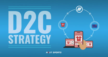 Why sports organizations must adopt a D2C strategy?
